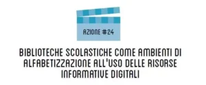 Logo Azione 24 del PNSD e scritta Biblioteche Scolastiche innovative